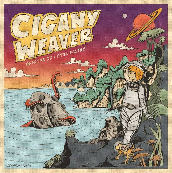 Cigány Weaver : Episode II: Still Water (LP, Album)