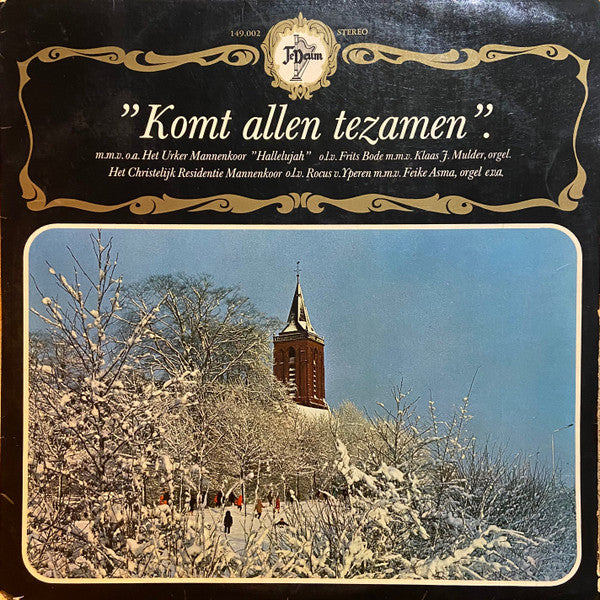 Het Urker Mannenkoor "Hallelujah", Christelijk Residentie Mannenkoor : Komt Allen Tezamen (LP)
