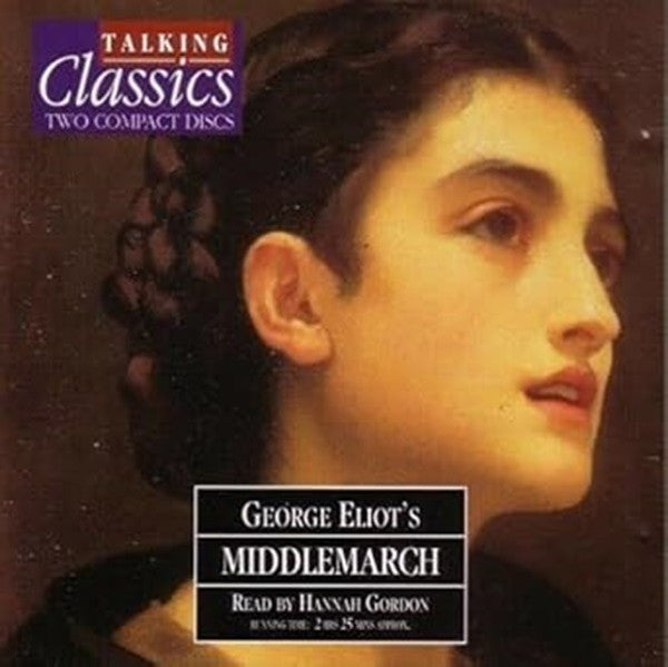 George Eliot Read By Hannah Gordon : Middlemarch (2xCD)