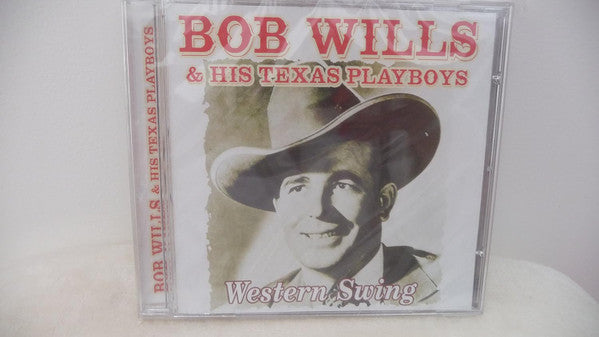 Bob Wills & His Texas Playboys : Western Swing (CD, Album)