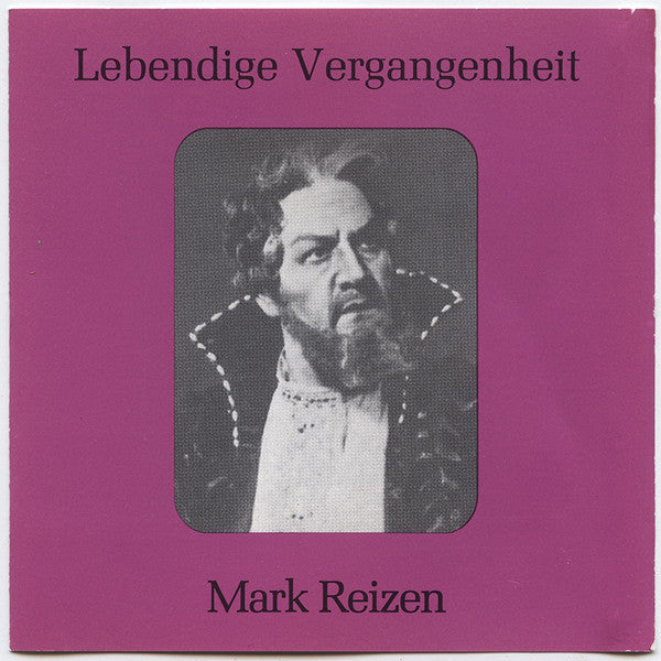 Марк Рейзен : Lebendige Vergangenheit - Mark Reizen (CD, Comp, Mono)