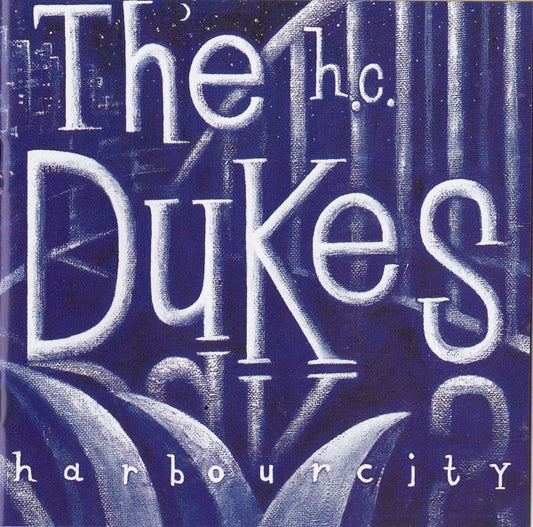 The Dukes (6) : Harbour City (CD, Album)