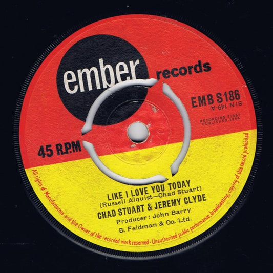 Chad Stuart & Jeremy Clyde* : Like I Love You Today (7", Single)