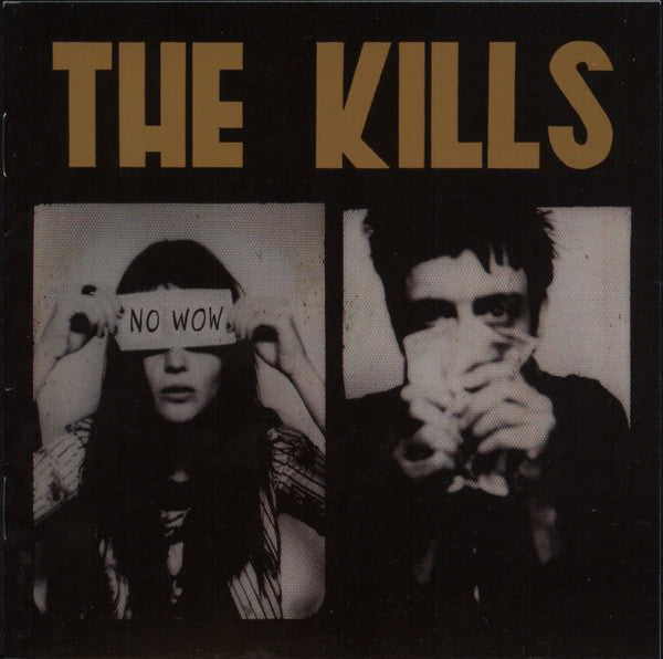 The Kills : No Wow (CD, Album, Son)