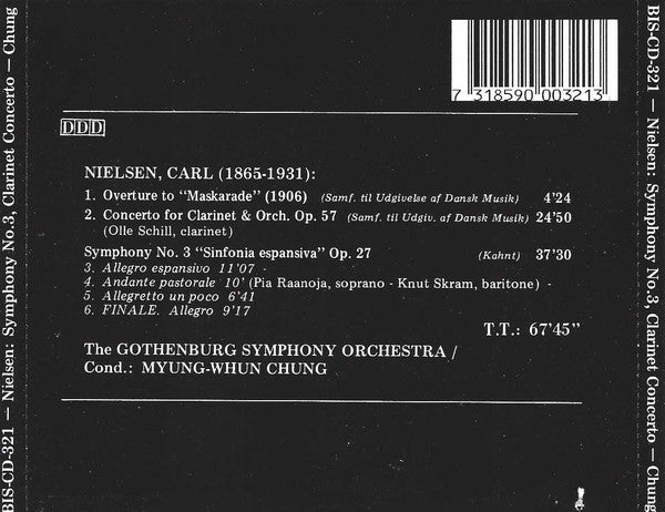 Carl Nielsen, Olle Schill, Gothenburg Symphony Orchestra*, Myung-Whun Chung : Overture To "Maskarade" / Symphony No.3 Op.27 / Concerto For Clarinet & Orchestra Op.57 (CD)