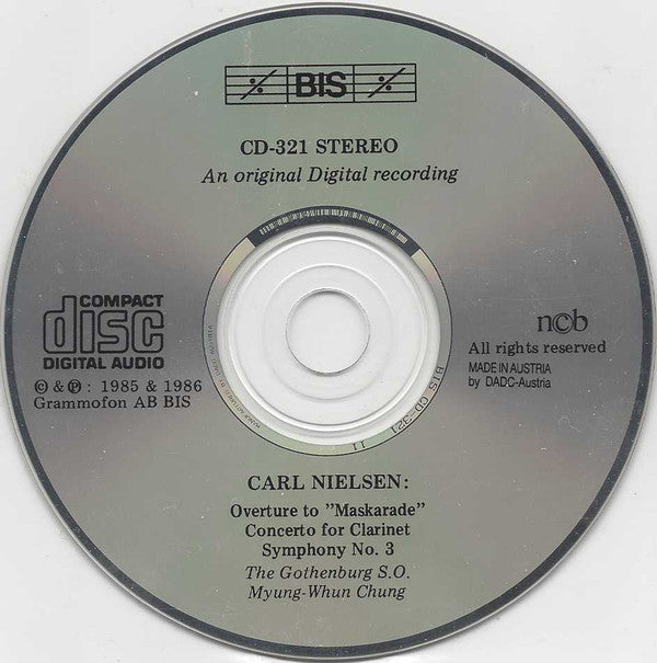 Carl Nielsen, Olle Schill, Gothenburg Symphony Orchestra*, Myung-Whun Chung : Overture To "Maskarade" / Symphony No.3 Op.27 / Concerto For Clarinet & Orchestra Op.57 (CD)