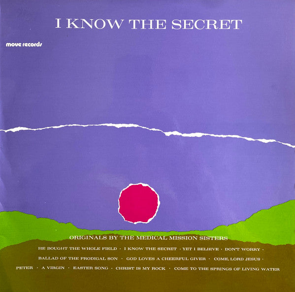 The Medical Mission Sisters And Friends : I Know The Secret (LP, Album)