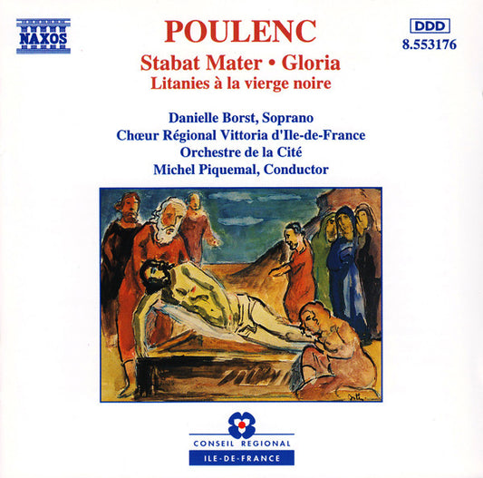 Poulenc*, Danielle Borst, Chœur Régional Vittoria D'Ile De France, Orchestre De La Cité, Michel Piquemal : Stabat Mater • Gloria • Litanies À La Viegre Noire (CD, Album)