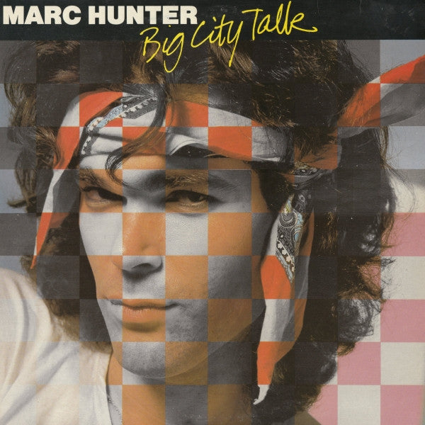 Marc Hunter : Big City Talk (LP, Album)