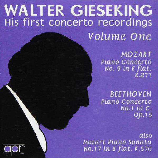 Walter Gieseking : His First Concerto Recordings (CD)
