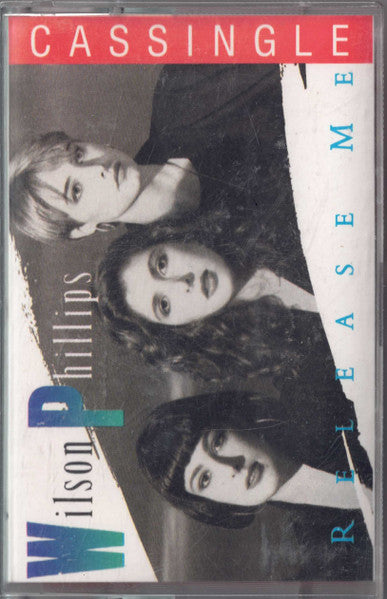 Wilson Phillips : Release Me (Cass, Single)