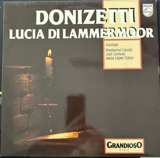 Gaetano Donizetti : Lucia Di Lammermoor Montserrat Caballé,José Carreras,Jesús López-Cobos (LP)