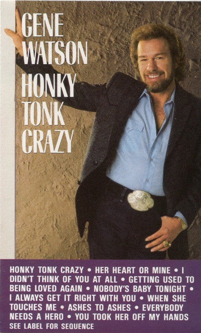Gene Watson : Honky Tonk Crazy (Cass, Album)