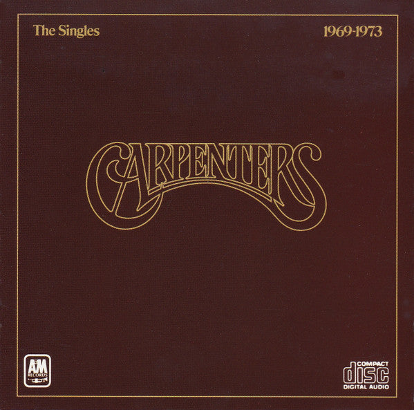 Carpenters : The Singles 1969-1973 (CD, Album, Comp, Club, RE, RP, Cin)