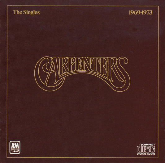 Carpenters : The Singles 1969-1973 (CD, Album, Comp, Club, RE, RP, Cin)