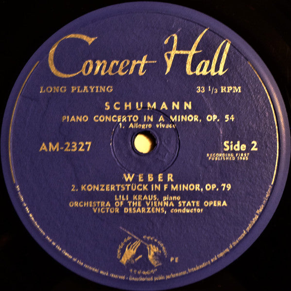 Schumann* / Weber*, Lili Kraus, Orchestra Of The Vienna State Opera*, Victor Desarzens : Piano Concerto In A Minor / Konzerstuck In F Minor (LP, Mono)