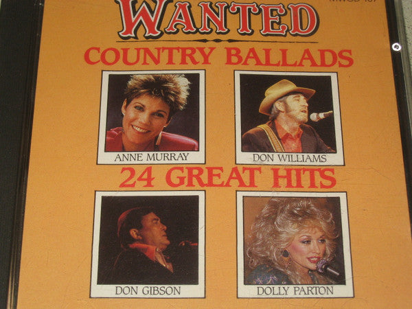 Various : Wanted Country Ballads  (CD, Comp)