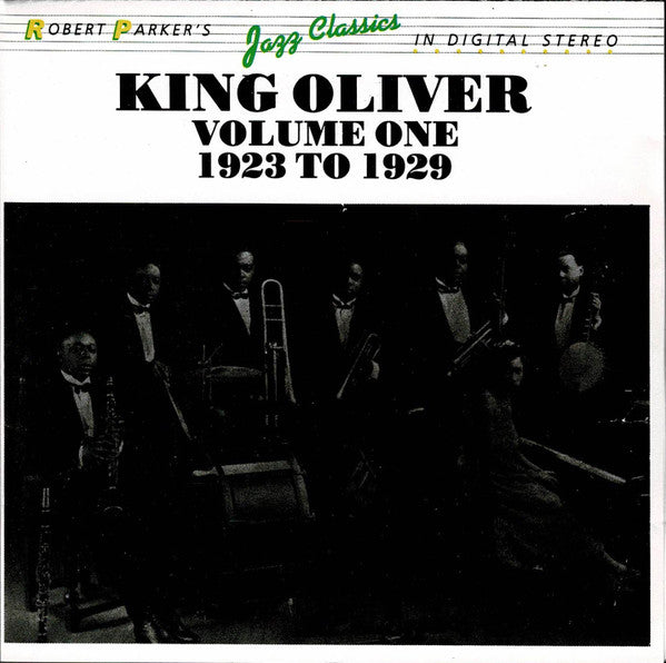 King Oliver : King Oliver Volume One 1923-1929 (CD, Comp, RM)