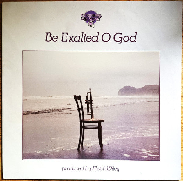Fletch Wiley : Be Exalted O God (LP, Album)