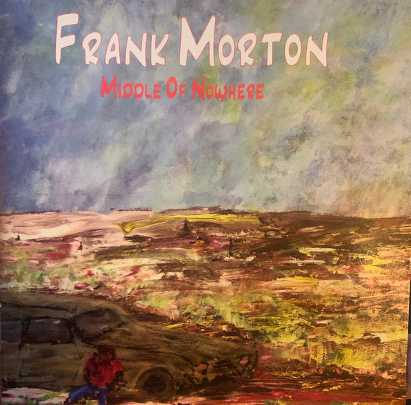 Frank Morton (6) : Middle Of Nowhere (CD, Advance, Album)