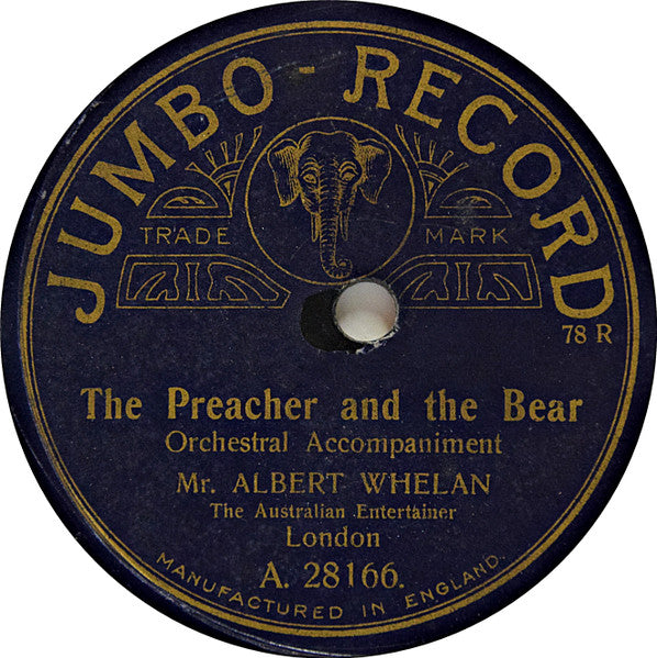 Albert Whelan : Heigh Ho / The Preacher And The Bear (Shellac, 10")