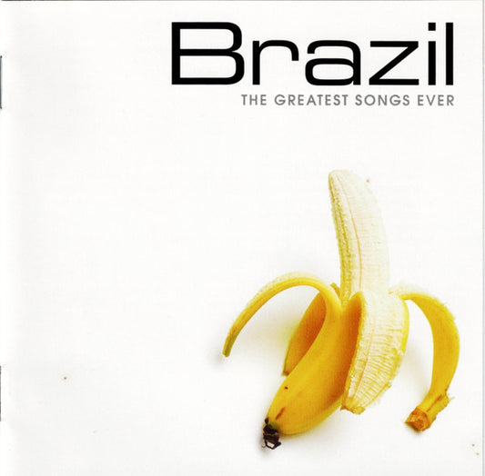 Various : Brazil - The Greatest Songs Ever (CD, Comp)