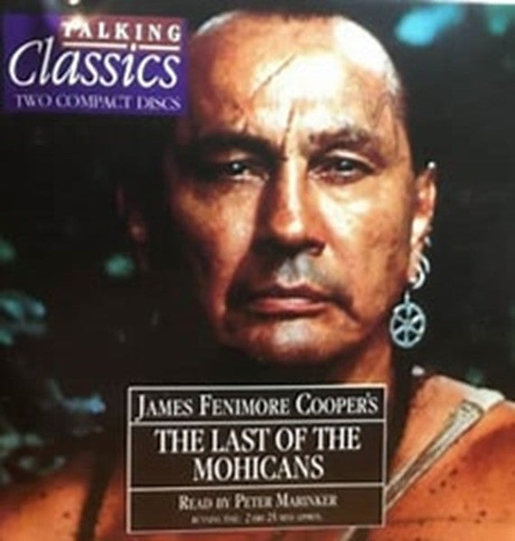 James Fenimore Cooper Read By Peter Marinker : The Last Of The Mohicans (2xCD)
