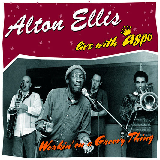 Alton Ellis Live With Aspo : Workin' On A Groovy Thing (CD, Album, Dig)
