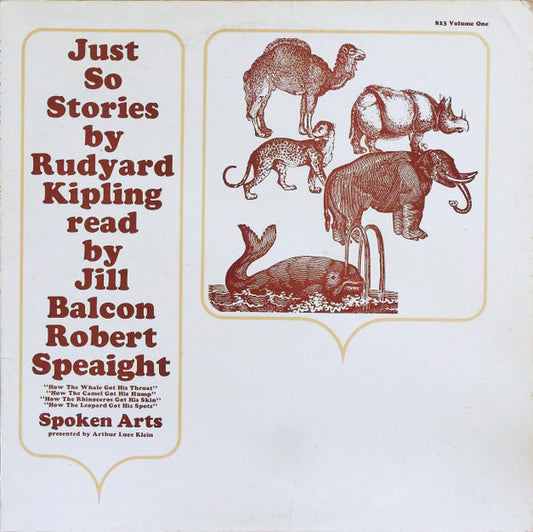 Rudyard Kipling Read By Jill Balcon and Robert Speaight : Just So Stories By Rudyard Kipling, Volume One (LP)