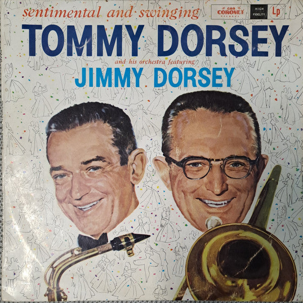 Tommy Dorsey And His Orchestra Featuring Jimmy Dorsey : Sentimental And Swinging (LP, Mono)