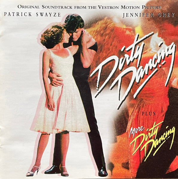 Various : Dirty Dancing Plus More Dirty Dancing (Original Soundtrack From The Vestron Motion Picture) (2xCD, Album + Comp, RE)