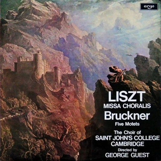 Liszt* / Bruckner* / The Choir Of Saint John's College Cambridge* Directed By George Guest (2) : Missa Choralis / Five Motets (LP)