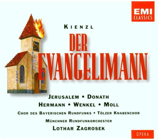 Wilhelm Kienzl, Siegfried Jerusalem · Helen Donath · Roland Hermann · Ortrun Wenkel · Kurt Moll · Chor Des Bayerischen Rundfunks · Tölzer Knabenchor · Münchner Rundfunkorchester · Lothar Zagrosek : Der Evangelimann (2xCD, Album, RE, RM)
