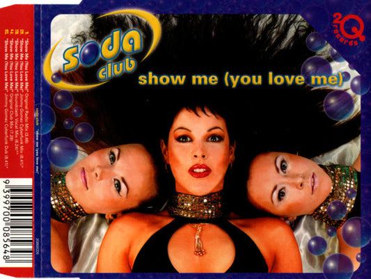Soda Club : Show Me (You Love Me) (CD, Single)