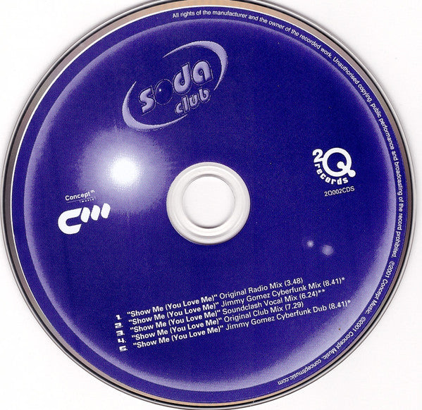 Soda Club : Show Me (You Love Me) (CD, Single)