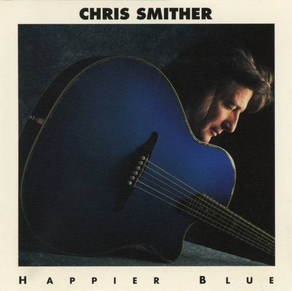 Chris Smither : Happier Blue (CD, Album, RE)