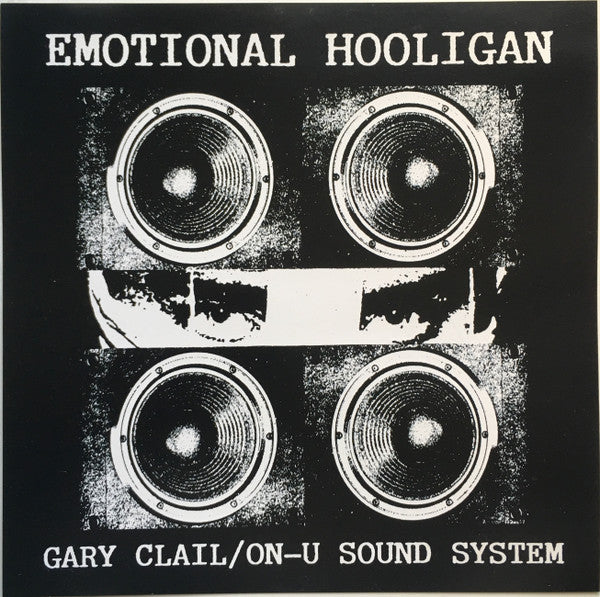 Gary Clail/On-U Sound System* : Emotional Hooligan (CD, Album)