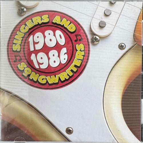 Various : Singers And Songwriters - 1980 - 1986 (2xCD, Comp)