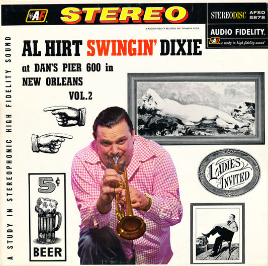 Al Hirt : Swingin' Dixie! (At Dan's Pier 600 In New Orleans) Vol. 2 (LP, Album)