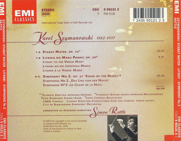 Karol Szymanowski - Sir Simon Rattle, Elzbieta Szmytka, Florence Quivar, Jon Garrison, John Connell (3), City Of Birmingham Symphony Orchestra Chorus, City Of Birmingham Symphony Orchestra : Stabat Mater / Litany To The Virgin Mary / Symphony No. 3 (CD, Album)