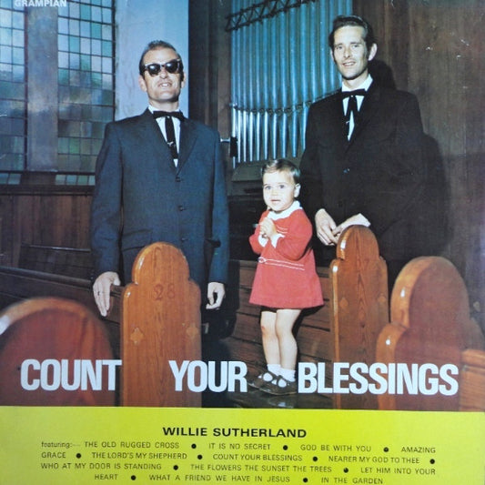 Willie Sutherland With Frank Coutts : Count Your Blessings (LP)