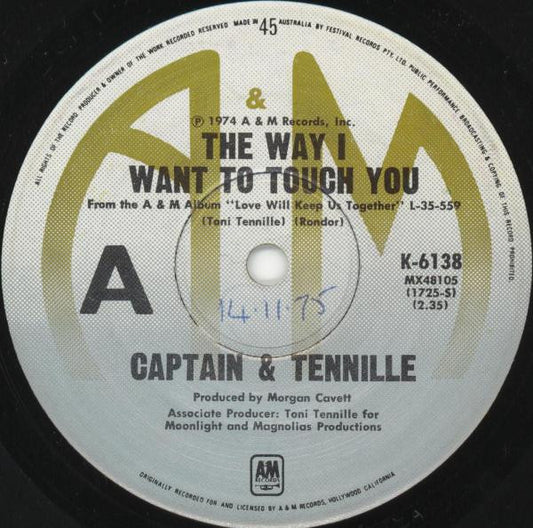 Captain & Tennille* : The Way I Want To Touch You (7")
