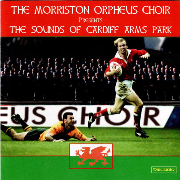 The Morriston Orpheus Choir : The Morriston Orpheus Choir Present The Sounds Of Cardiff Arms Park (CD, Album)