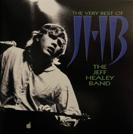 The Jeff Healey Band : The Very Best Of (CD, Comp, RE)