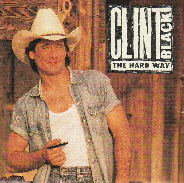 Clint Black : The Hard Way (CD, Album)