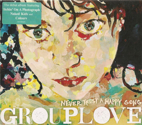 Grouplove : Never Trust A Happy Song (CD, Album)