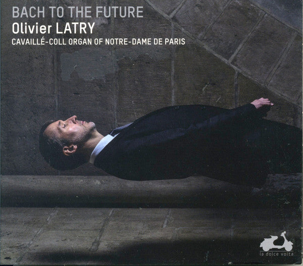 Olivier Latry : Bach To The Future (CD, Album)