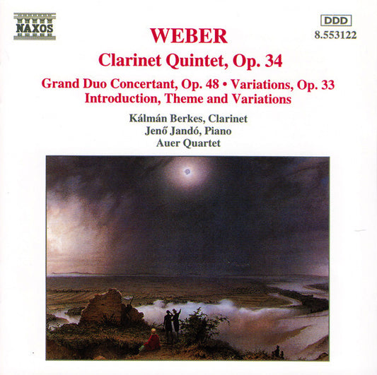 Carl Maria von Weber, Kálmán Berkes, Jenö Jandó, Auer Quartet : Clarinet Quintet, Op. 34 / Grand Duo Concertant, Op. 48 • Variations, Op. 33 / Introduction, Theme And Variations (CD, Album)