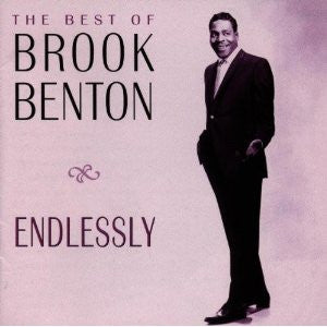 Brook Benton : Endlessly: The Best Of Brook Benton (CD, Comp, RE, RM)