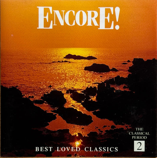 Various : Encore! Best Loved Classics - Volume 2 The Classical Period (CD, Album)